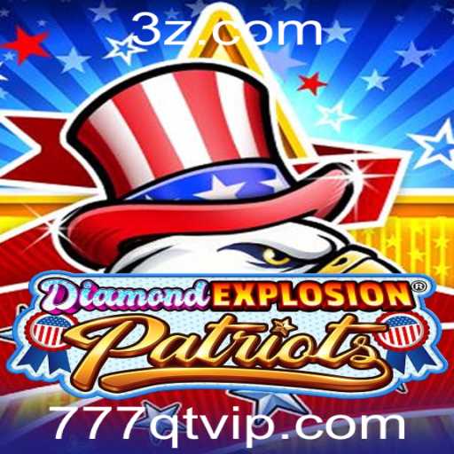 Descubra DiamondExplosionPatriots: Emoção e Estratégia no Jogo do Momento